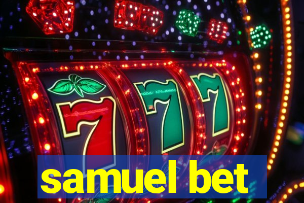 samuel bet